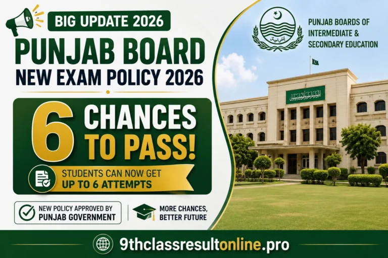 Punjab Board New Exam Policy 2026 – Students Get Six Chances to Pass